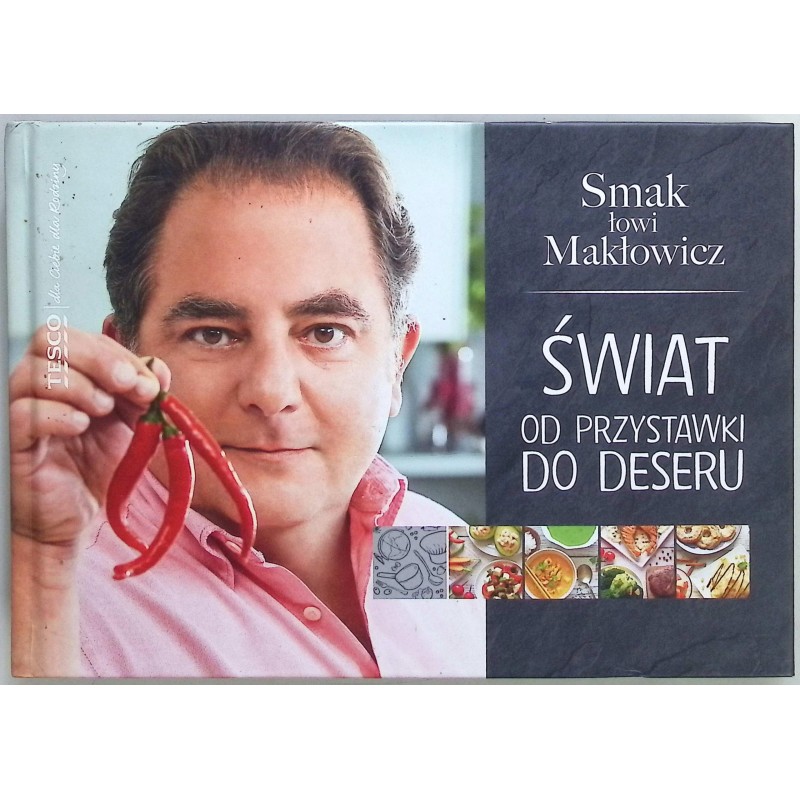 Świat od przystawki do deseru Makłowicz