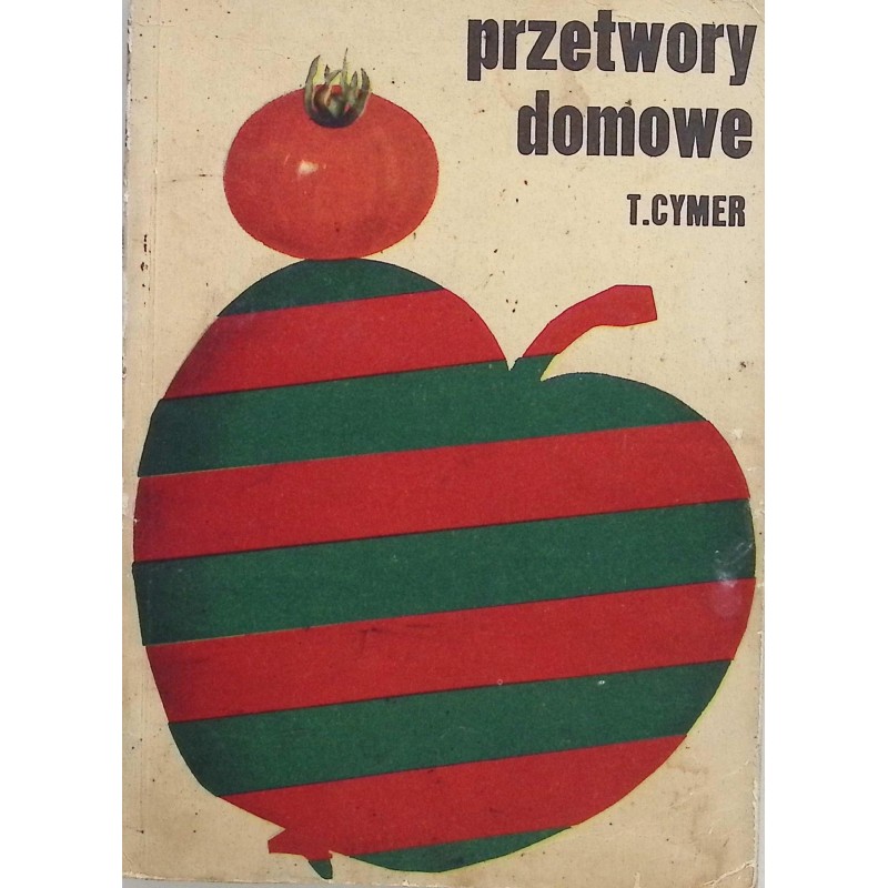Przetwory domowe T. Cymer
