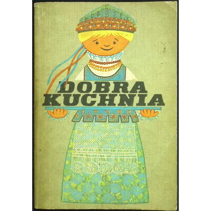 Dobra kuchnia Tom 1 Żywienie w rodzinie