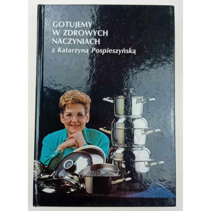 Gotujemy w zdrowych naczyniach