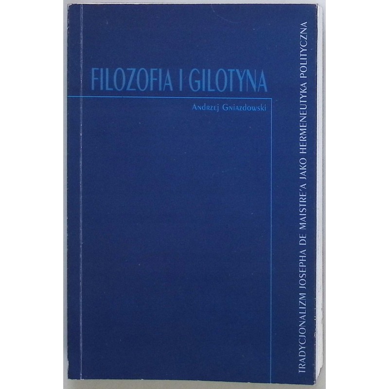 Filozofia i gilotyna A. Gniazdowski