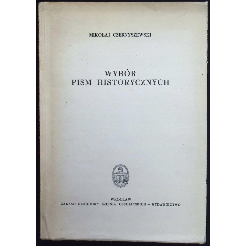 Wybór pism historycznych Mikołaj Czernyszewski