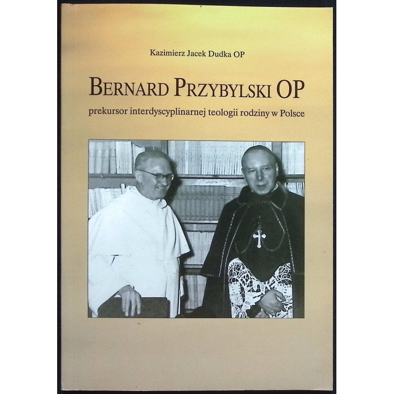 Bernard Przybylski OP Dudka