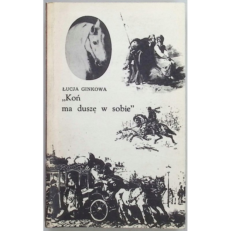 Koń ma duszę w sobie Ginkowa