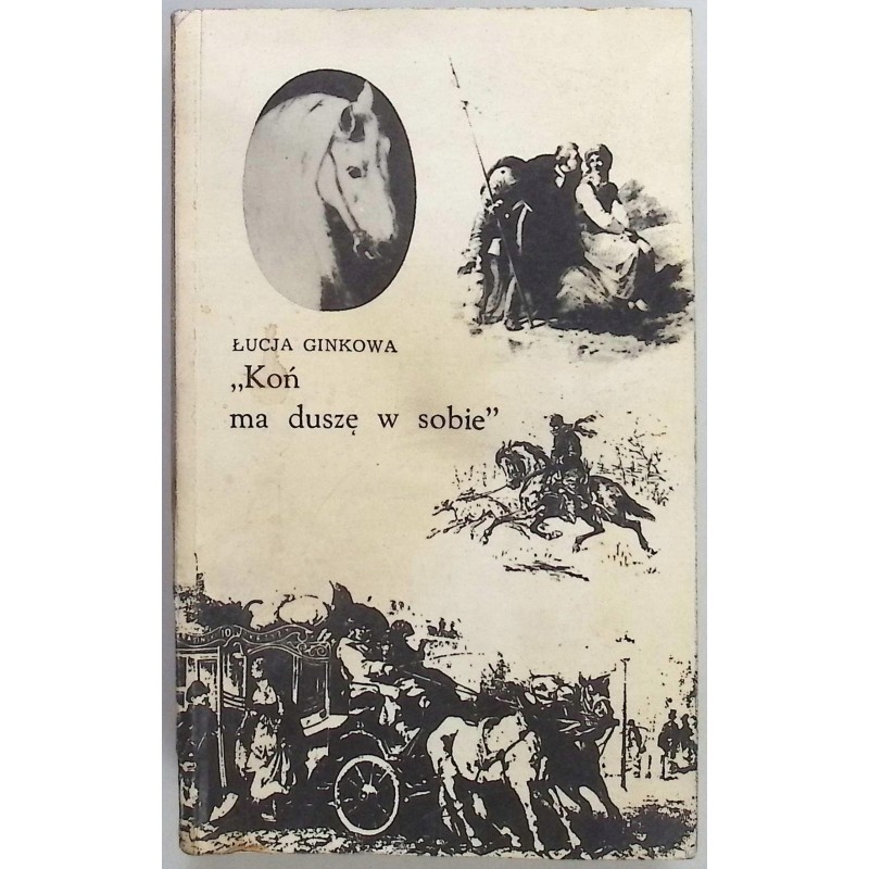 Koń ma duszę w sobie Ginkowa
