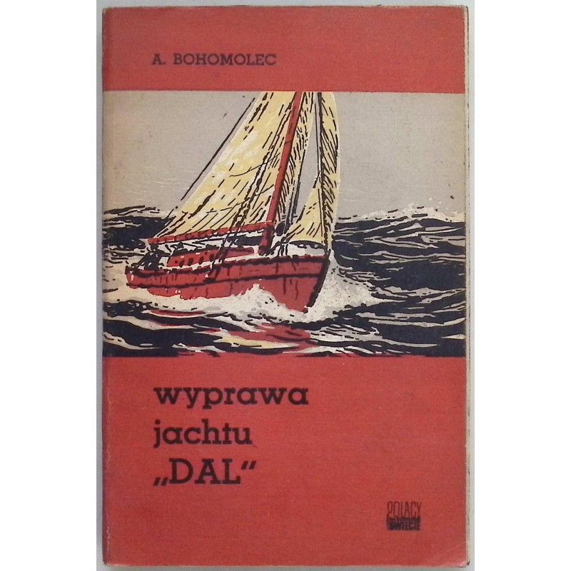 Wyprawa jachtu Dal A. Bohomolec