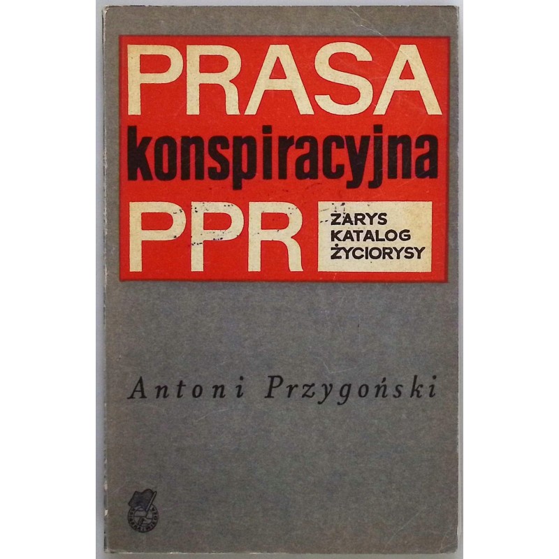 Prasa konspiracyjna PPR