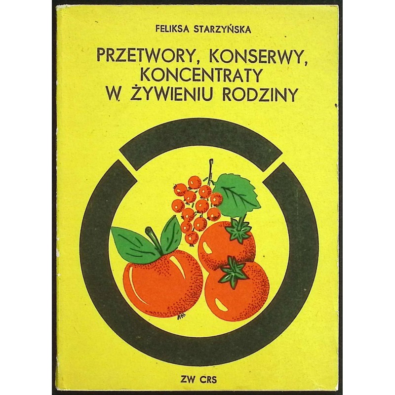 Przetwory, konserwy, koncentraty w żywieniu rodziny