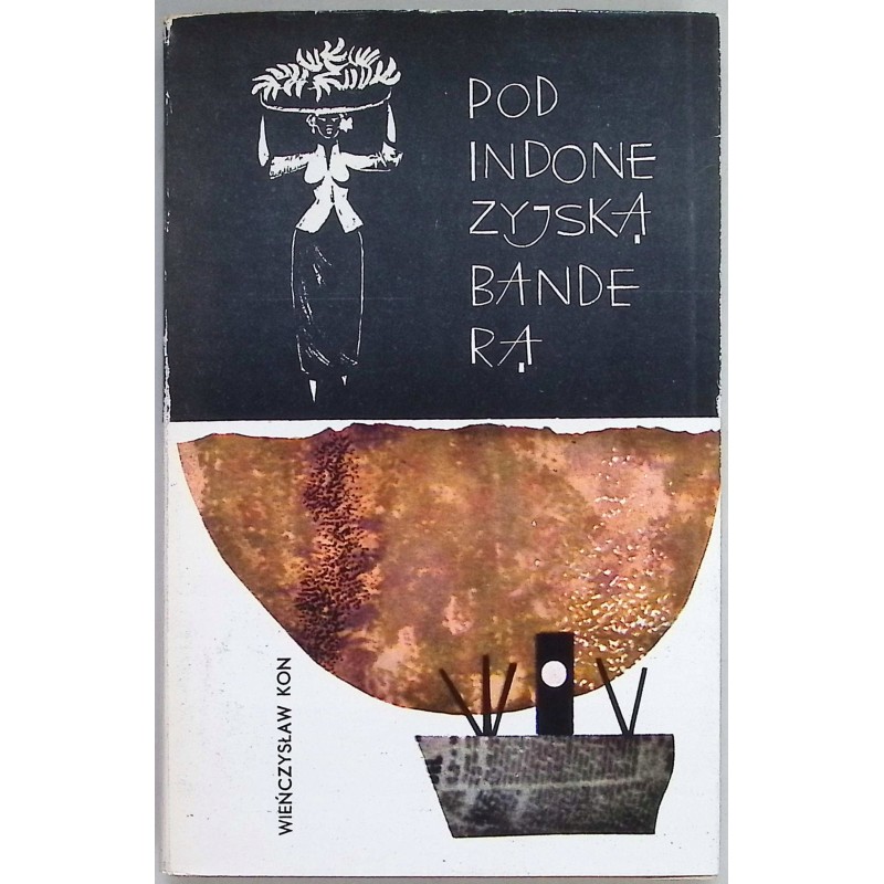 Pod Indonezyjską banderą Wieńczysław Kon