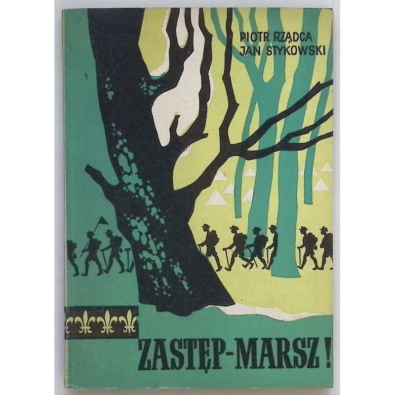 Zastęp - marsz!