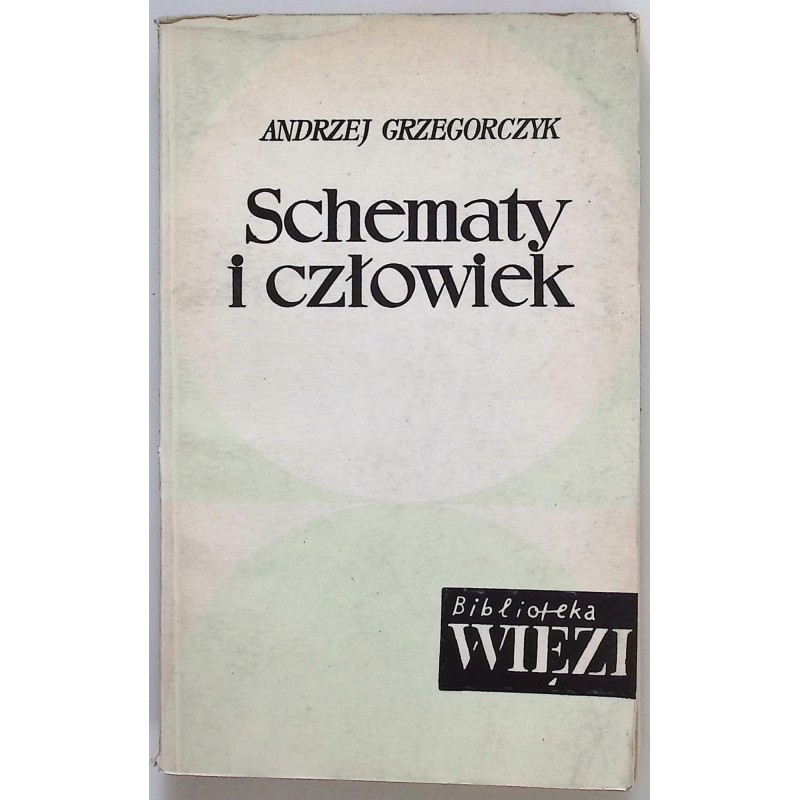 Schematy i człowiek Grzegorczyk