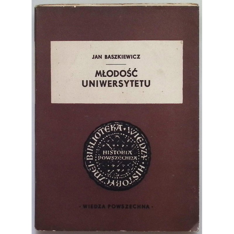 Młodość uniwersytetu Baszkiewicz