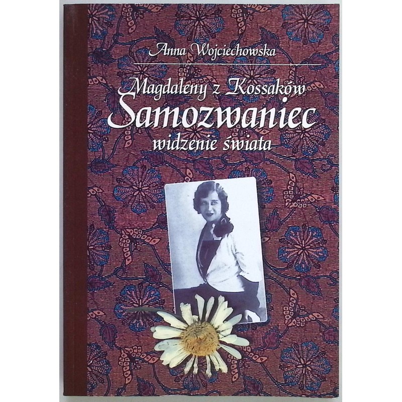 Magdaleny z Kossaków Samozwaniec widzenie świata