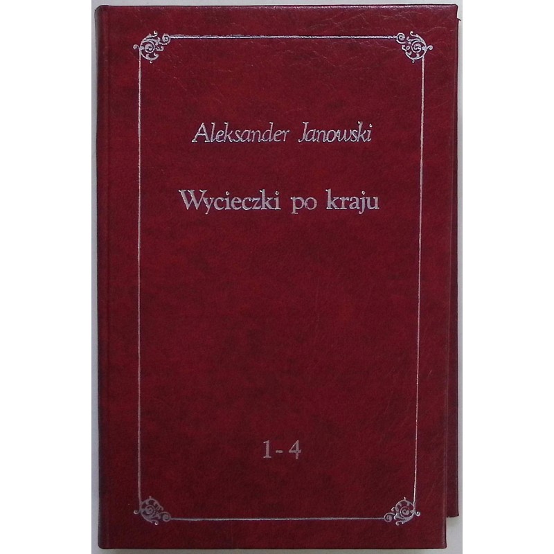 Wycieczki po kraju 1 – 4 Aleksander Janowski