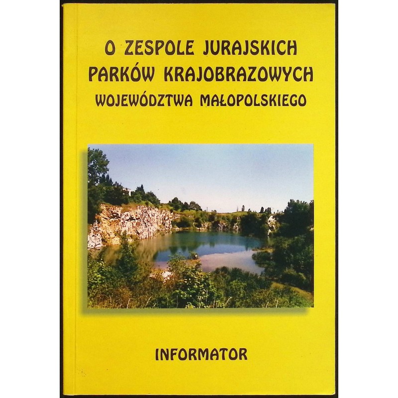 O zespole Jurajskich Parków Krajobrazowych województwa Małopolskiego