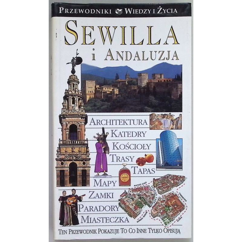 Sewilla i Andaluzja. Przewodniki Wiedzy i Życia
