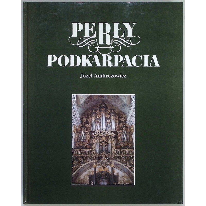 Perły podkarpacia Józef Ambrozowicz