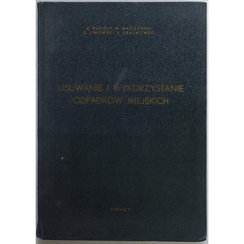 Usuwanie i wykorzystanie odpadków miejskich