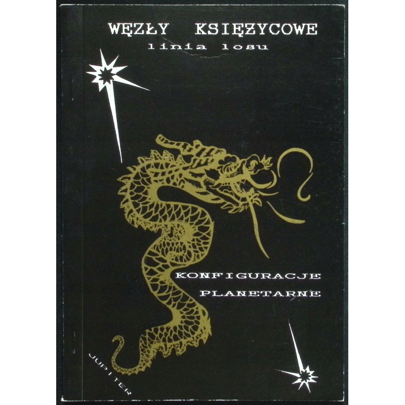 Węzły księżycowe linia losu konfiguracje planetarne Paweł Znyk