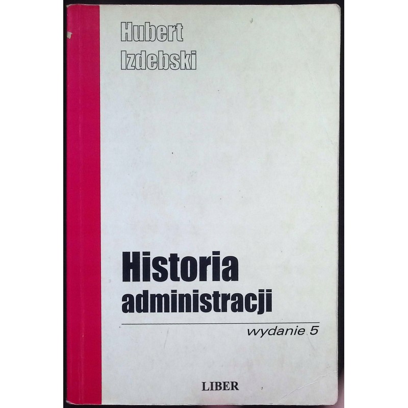 Historia administracji Hubert Izdebski