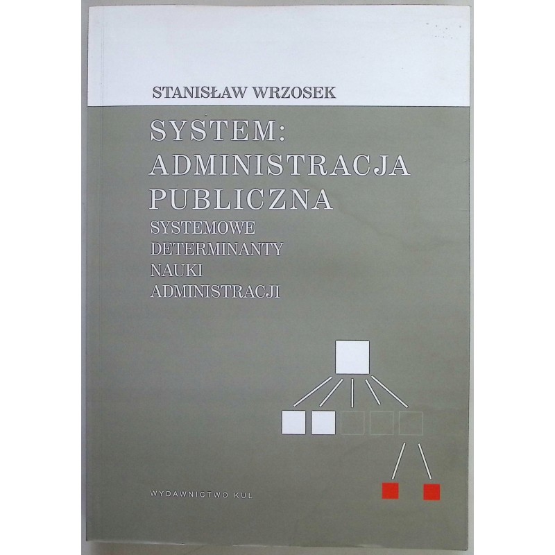 System: administracja publiczna Stanisław Wrzosek