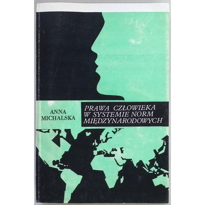 Prawa człowieka w systemie norm międzynarodowych