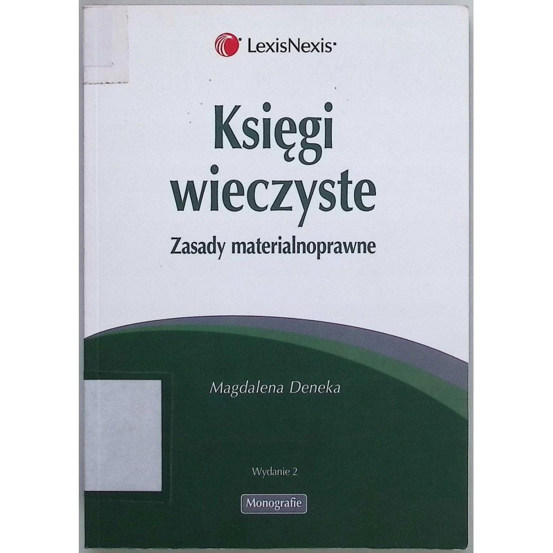 Księgi wieczyste Zasady materialnoprawne Magdalena Deneka