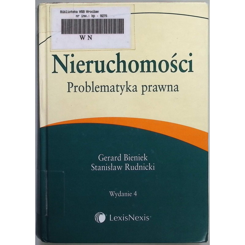 Nieruchomości Problematyka prawna Bieniek Rudnicki