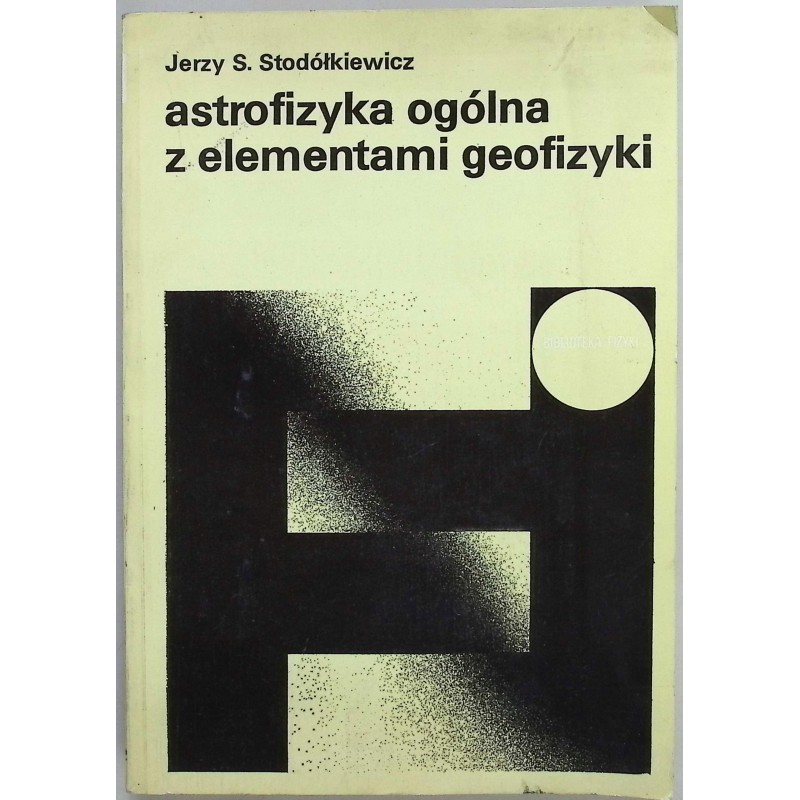 Astrofizyka ogólna z elementami geofizyki Stodółki