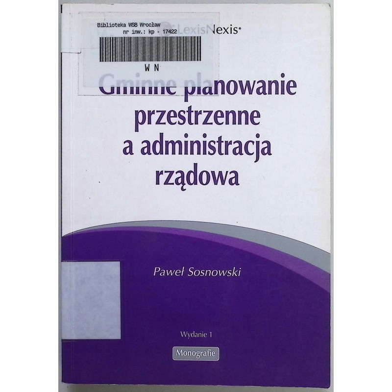 Gminne planowanie przestrzenne a administracja rządowa