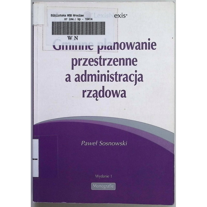 Gminne planowanie przestrzenne a administracja rządowa