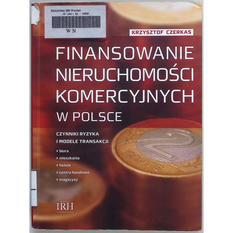 Finansowanie nieruchomości komercyjnych w polsce