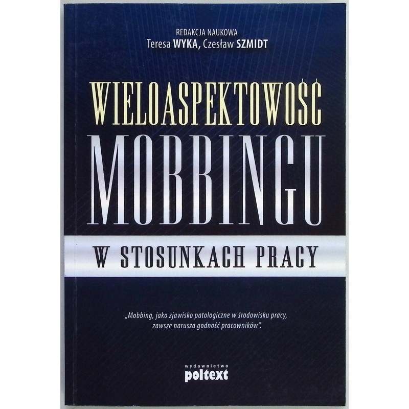 Wieloaspektowość Mobbingu w stosunkach pracy
