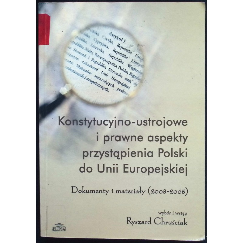 Konstytucyjno-ustrojowe i prawne aspekty przystąpienia Polski do UE