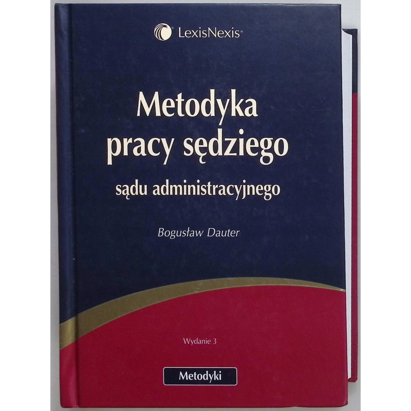 Metodyka pracy sędziego sądu administracyjnego Bogusław Dauter