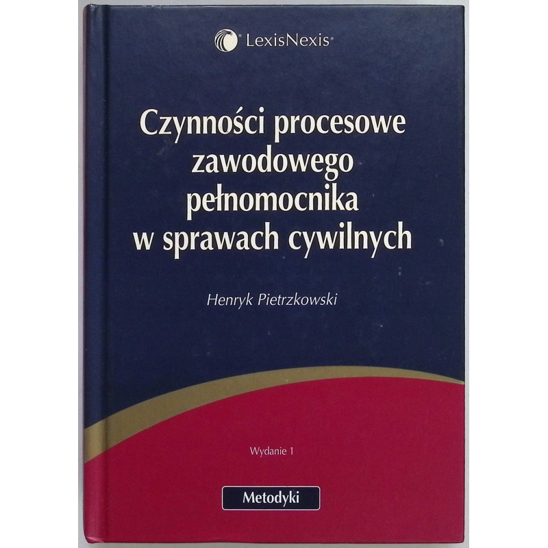 Czynności procesowe zawodowego pełnomocnika w sprawach cywilnych