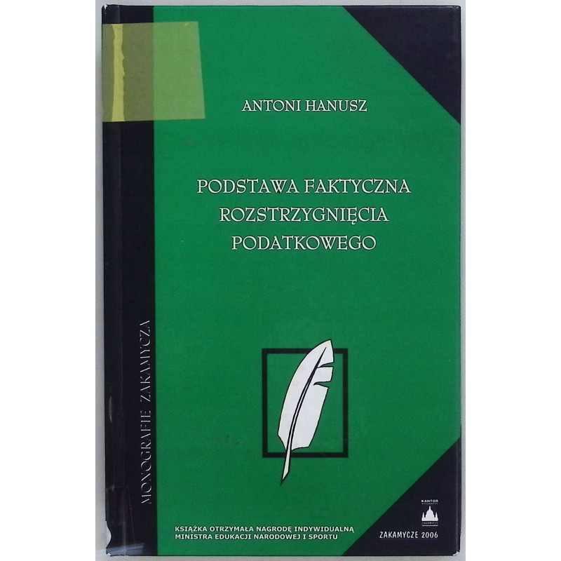 Podstawa faktyczna rozstrzygnięcia podatkowego