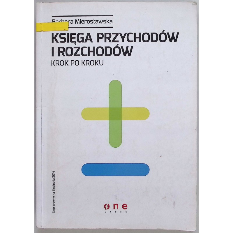 Księga przychodów i rozchodów krok po kroku Barbara Mierosławska