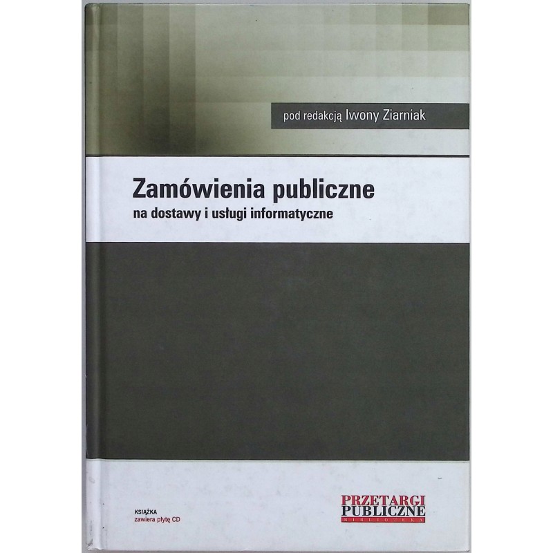 Zamówienia publiczne na dostawy i usługi informatyczne
