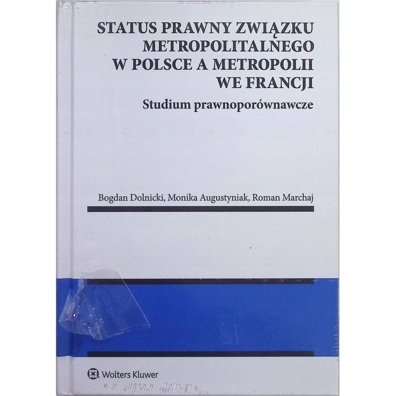 Status prawny związku metropolitalnego w Polsce a metropolii we Francji