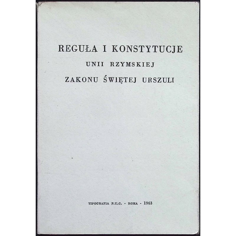 Reguła i konstytucje Unii Rzymskiej