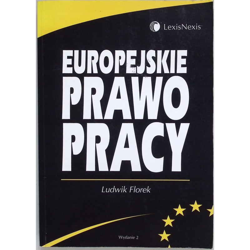 Europejskie prawo pracy Ludwik Florek
