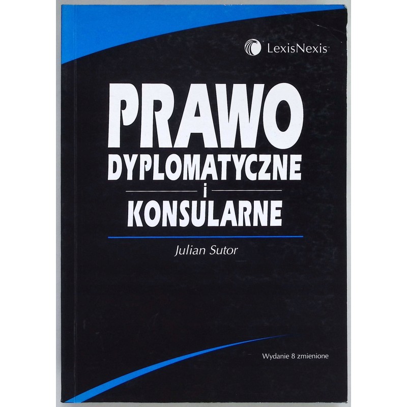 Prawo dyplomatyczne i konsularne Julian Sutor