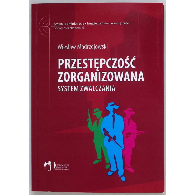 Przestępczość zorganizowana system zwalczania