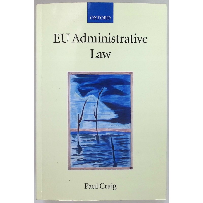 EU Administrative Law Paul Craig