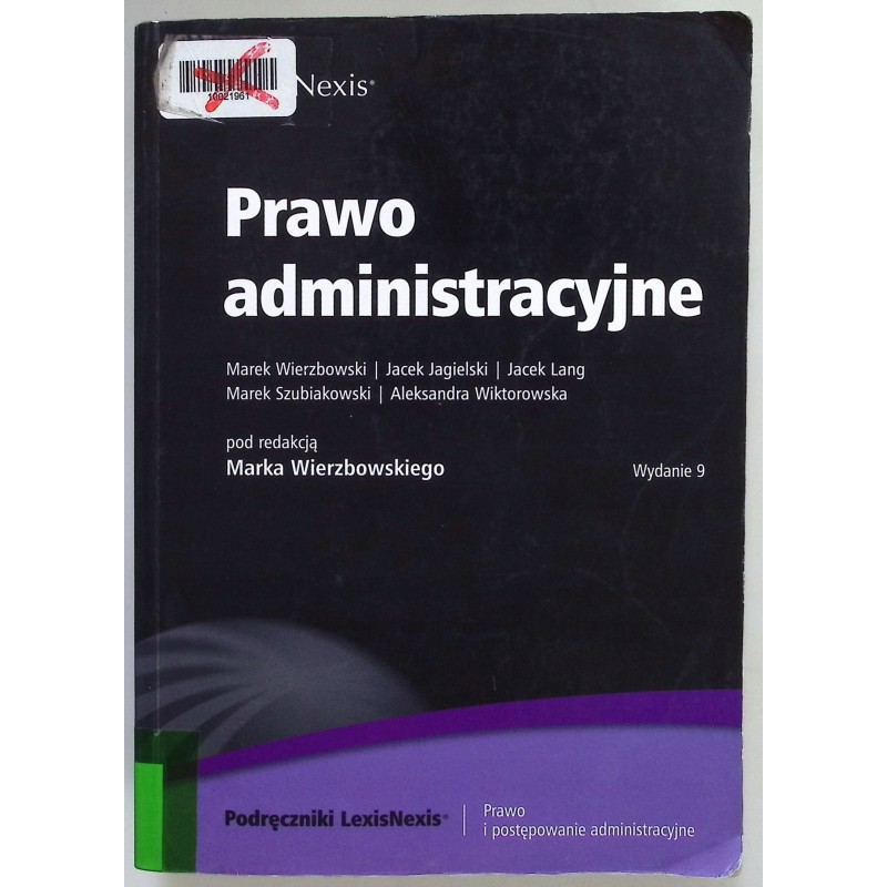 Prawo administracyjne Wydanie 9 Jacek Lang, Marek Szubiakowski