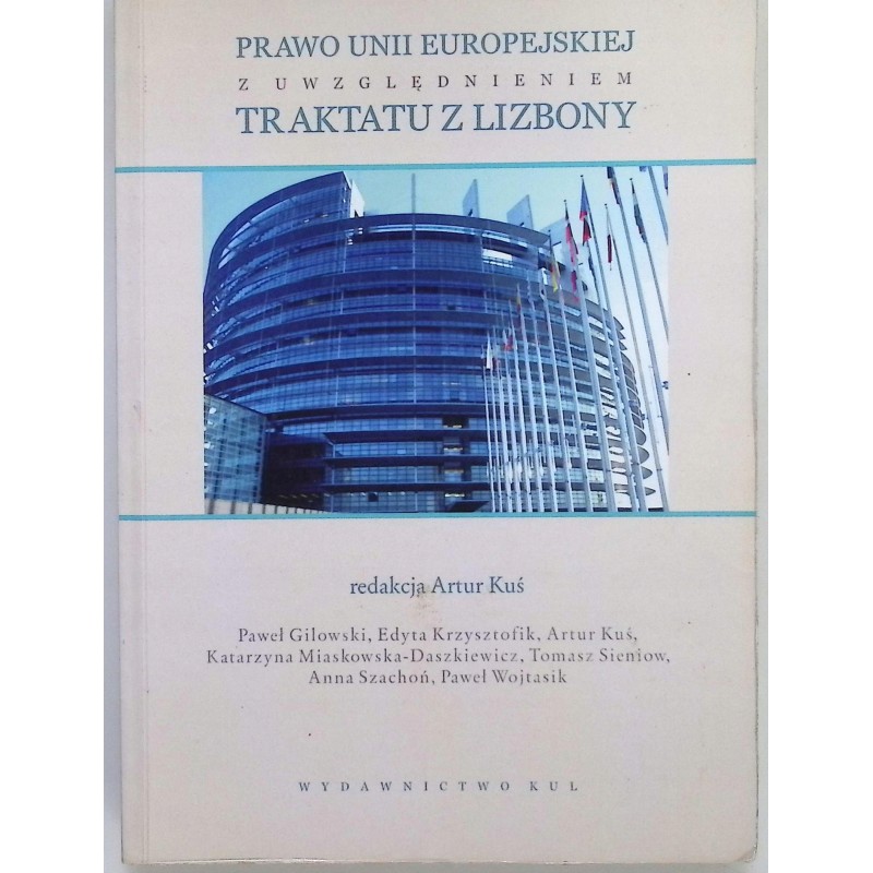Prawo Uni Europejskiej z uwzględnieniem traktatu z Lizbony