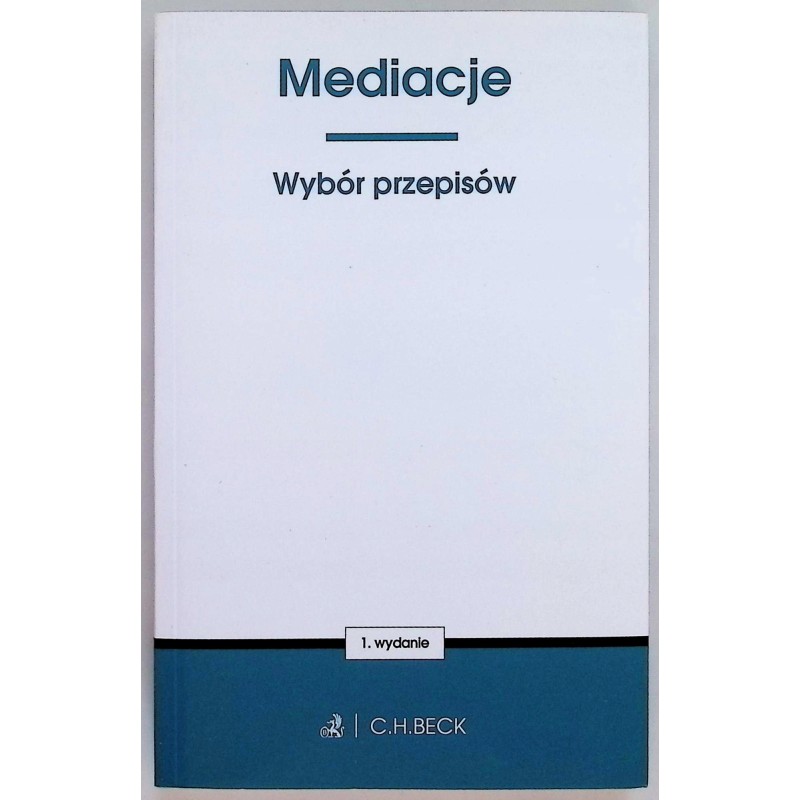 Mediacje wybór przepisów 1 wydanie