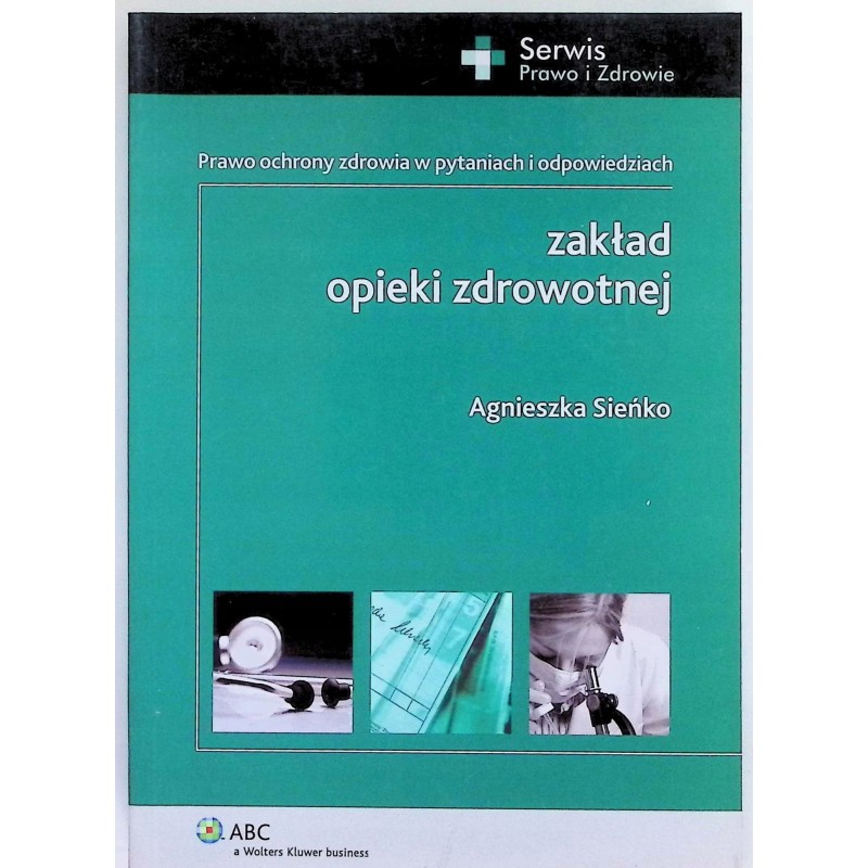 Zakład opieki zdrowotnej Sieńko