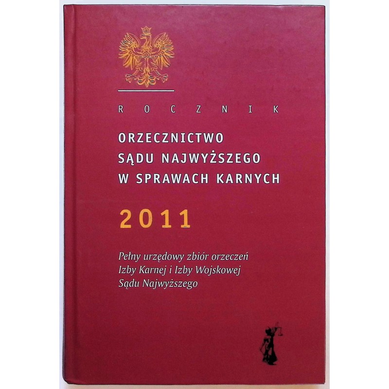 Orzecznictwo sądu najwyższego w sprawach karnych 2011